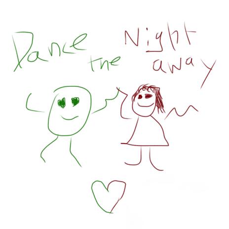 DANCE THE NIGHT AWAY | Boomplay Music