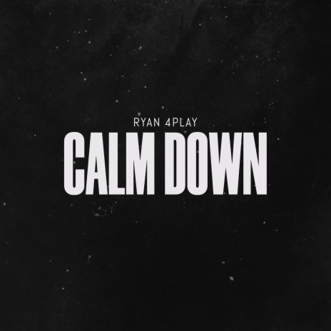 Calm Down | Boomplay Music