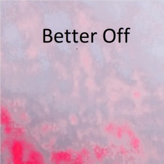 Better off