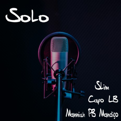 Solo ft. Capo LB & Slim | Boomplay Music