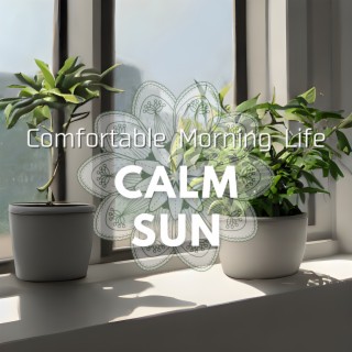 Comfortable Morning Life