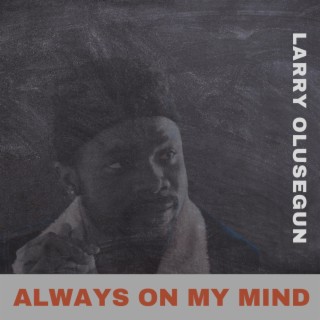 Always On My Mind lyrics | Boomplay Music