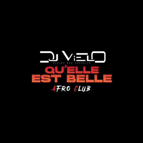 Quelle Est Belle Afro Club | Boomplay Music