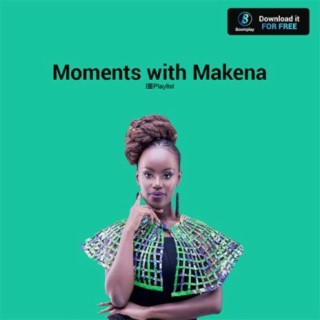 Moments with Makena