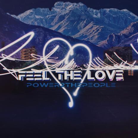 Feel the Love | Boomplay Music