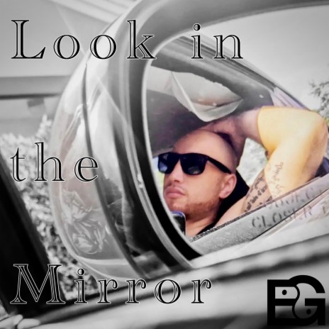 Look in the Mirror | Boomplay Music