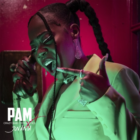 PAM ft. Juvânia | Boomplay Music