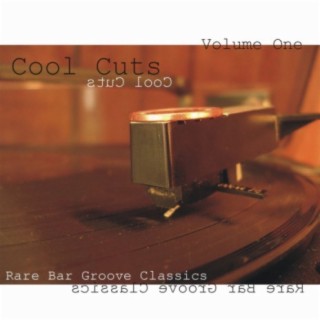 Cool Cuts, Vol. 1 (Rare Bar Groove Classics)