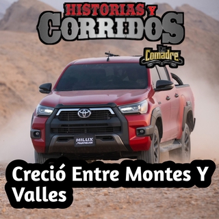 Creció entre montes y valles