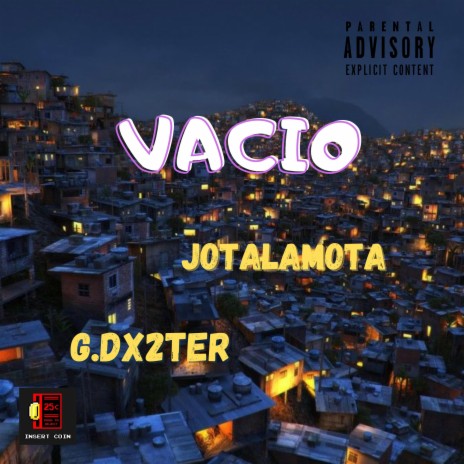 VACIO ft. G.DX2TER | Boomplay Music