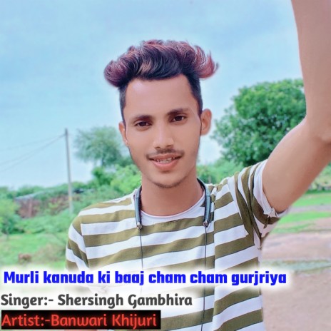 Shersingh Gambhira Hit Song (Hindi) ft. Banwari Khijuri | Boomplay Music