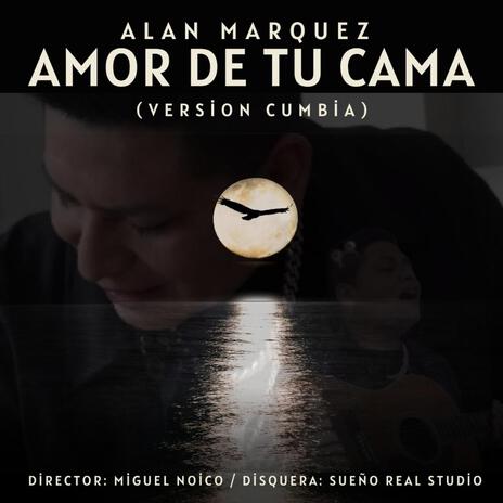 Amor De Tu Cama (Versión Cunbia) | Boomplay Music