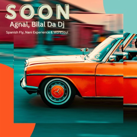 Soon ft. Bilal Da DJ