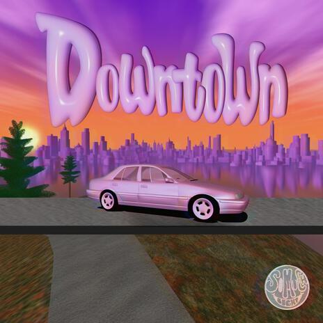 Downtown | Boomplay Music