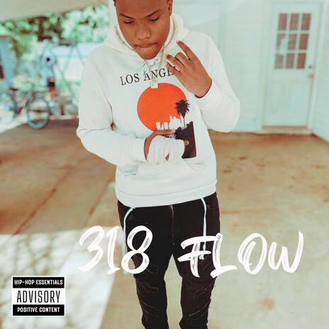 318 FLOW | Boomplay Music