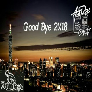 Good Bye 2K18 (with Dhida Rapz)