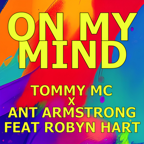 On My Mind (Edit) ft. Ant Armstrong & Robyn Hart | Boomplay Music