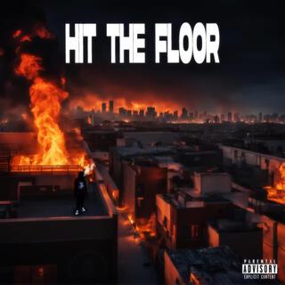 Hit the floor