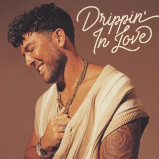 Drippin' In Love lyrics | Boomplay Music