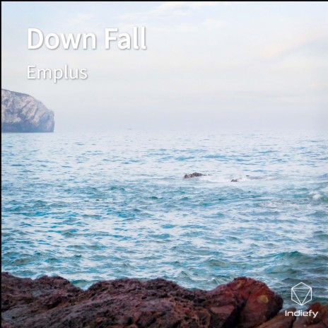 Down Fall | Boomplay Music