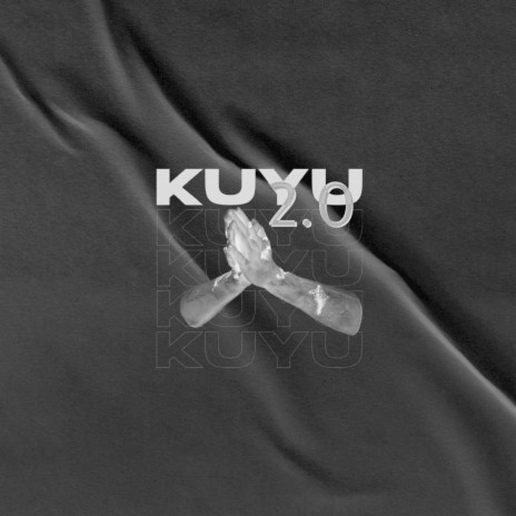 Kuyu 2.0 | Boomplay Music