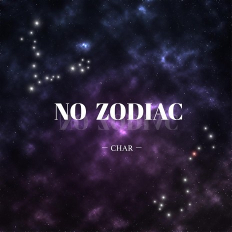 NO ZODIAC | Boomplay Music