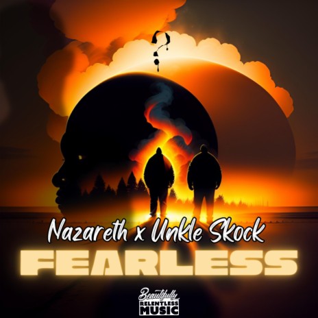 Fearless ft. Nazareth | Boomplay Music