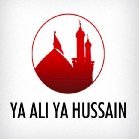 Ya Ali Ya Hussain (Muharram Nara) | Boomplay Music