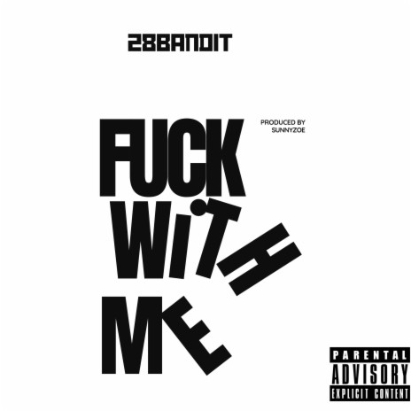 Fuck With Me | Boomplay Music