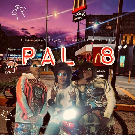 Pal 8 ft. Darkbit & DJ NEA | Boomplay Music