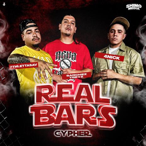 Real Bars Cypher 2 ft. SanchezTreyz, 7thlettahsav & TheReal4Nick