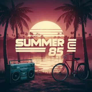 Summer Of 85