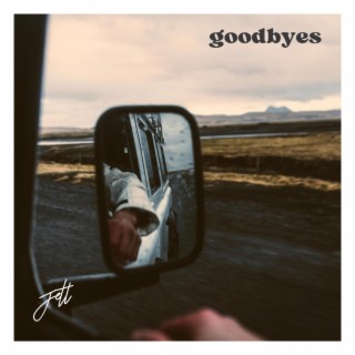 Goodbyes