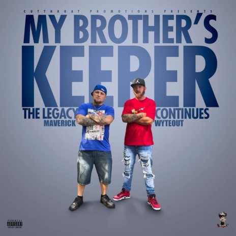 My Brothers Keeper ft. MaverickCTP