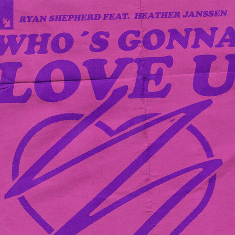 Who's Gonna Love U ft. Heather Janssen | Boomplay Music