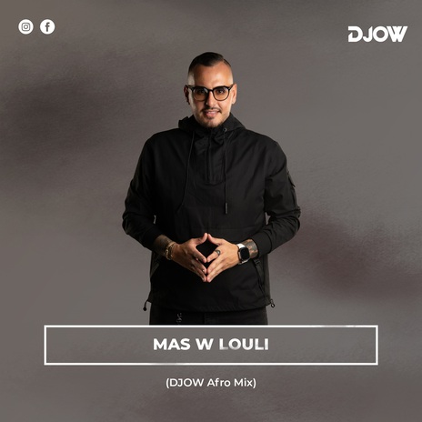 Mas W Louli (DJOW Remix) | Boomplay Music