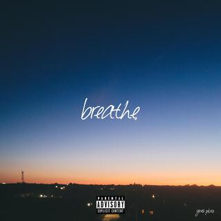 Breathe