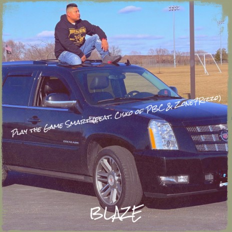 Play the Game Smart ft. Cisko of PBC & Zone7Rizzo | Boomplay Music