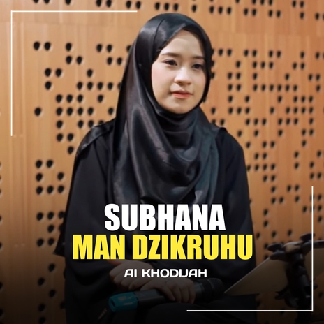 Subhana Man Dzikruhu | Boomplay Music