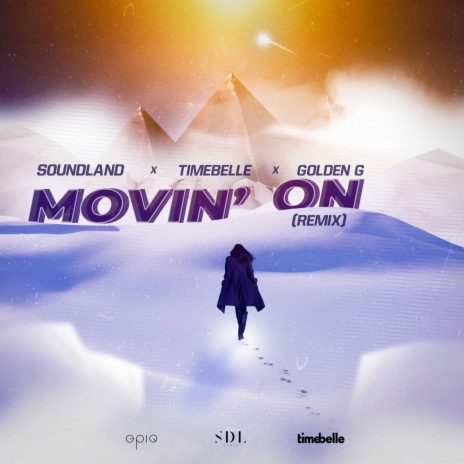 Movin' On ft. Timebelle | Boomplay Music