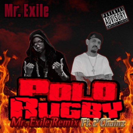 Polo Rugby (feat. 2 Chainz) [Mr. Exile Remix] | Boomplay Music