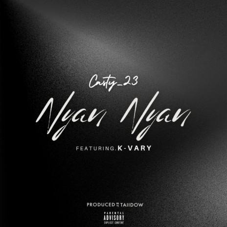 Nyan'Nyan ft. K-Vary | Boomplay Music