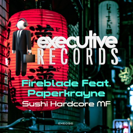 Sushi Hardcore MF ft. PaperKrayne | Boomplay Music