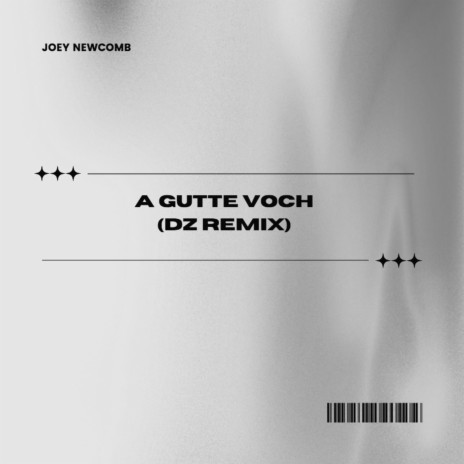 A Gutte Voch (DZ Remix) | Boomplay Music