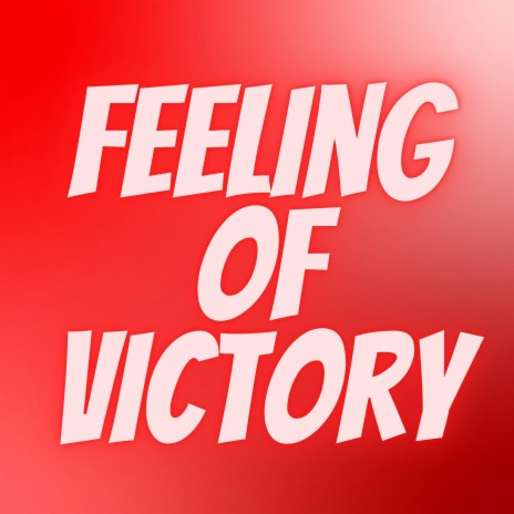 Feeling of Victory (feat. Kurtis Conner) | Boomplay Music