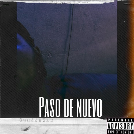Paso De Nuevo | Boomplay Music