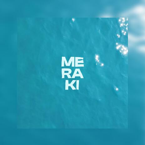 Meraki | Boomplay Music