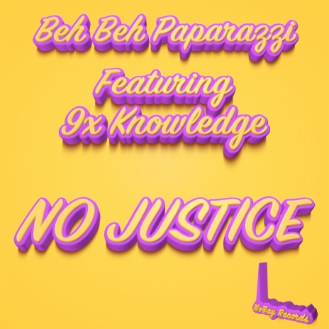 Justice ft. 9x Knowledge | Boomplay Music