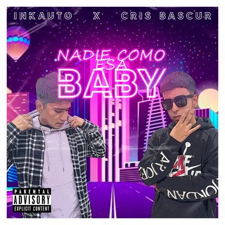 Nadie como esa baby ft. Inkauto | Boomplay Music