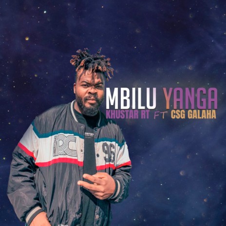 Mbilu Yanga ft. CSG Galaha | Boomplay Music